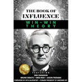 THE BOOK OF INFLUENCE - Win-Win Theory