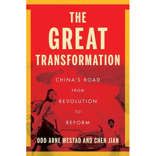 The Great Transformation: China's Road from Revolution to Reform