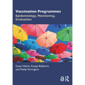 Vaccination Programmes: Epidemiology, Monitoring, Evaluation
