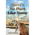 There's No Place Like Nome