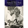 Selected Letters of Katherine Anne Porter: Chronicles of a Modern Woman