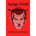 George Orwell and Big Brother