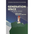 Generation Space: A Love Story