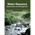 Water Resource: Conservation and Management (Volume III)