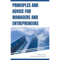 Principles and Advice for Managers and Entrepreneurs