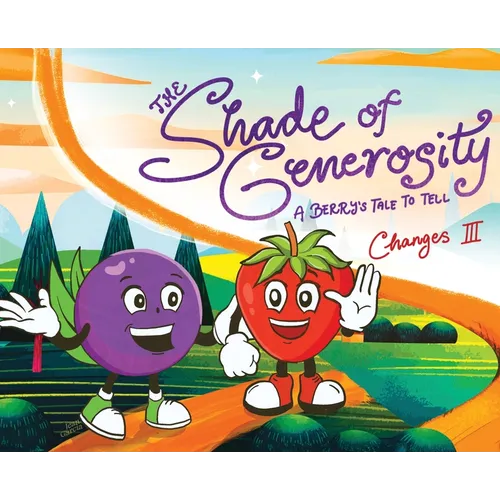 The Shade of Generosity: A Berry's Tale To Tell