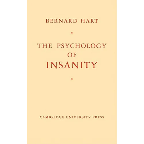 The Psychology of Insanity