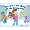 There's a Monkey in My Backpack!
