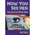 Now You See Her: How Lesbian Culture Won Over America