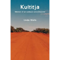 Kultitja: Memoir of an outback schoolteacher