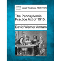 The Pennsylvania Practice Act of 1915.