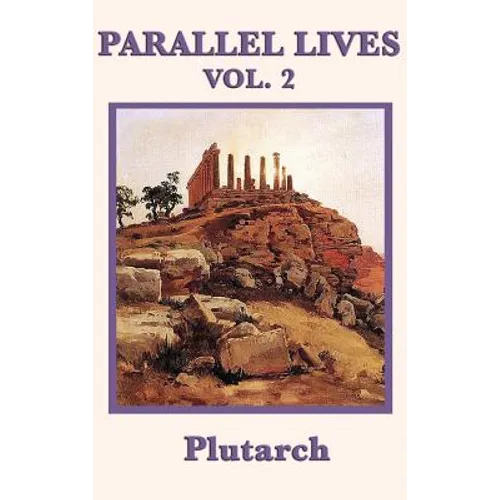 Parallel Lives Vol. 2: Classic Biographies of Greek and Roman Leaders for Young Readers