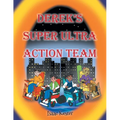 Derek's Super Ultra Action Team