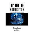 The Protector: The Randy Shankle Story