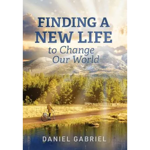Finding a New Life to Change Our World