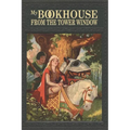 My Bookhouse: From the Tower Window