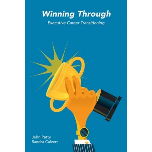 Winning Through: Executive Career Transitioning