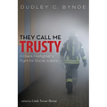 They Call Me Trusty: A Black Firefighter's Fight for Social Justice