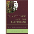 Climate Crisis and the Kleptocene: On the Commodification of Sentience