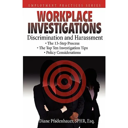 Workplace Investigations: Discrimination and Harassment