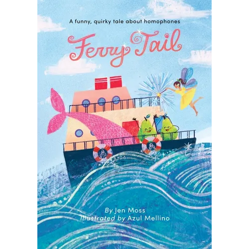Ferry Tail: A funny, quirky tale about homophones