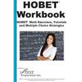 HOBET Math Workbook: HOBET(R) Math Exercises, Tutorials and Multiple Choice Strategies