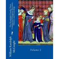The Randolph Family, Their Continental European Ancestors, History and Genealogy: Volume 2
