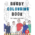 Rugby Colouring Book: Great Gift for Boys & Girls, Ages 4-12