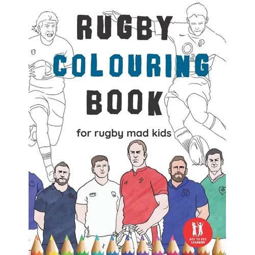 Rugby Colouring Book: Great Gift for Boys & Girls, Ages 4-12