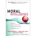Moral Intelligence 2.0: Enhancing Business Performance and Leadership Success in Turbulent Times (Paperback)