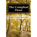 The Compleat Dean: A Guide to Academic Leadership in an Age of Uncertainty