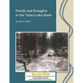 Floods and Droughts in the Tulare Lake Basin: Black and White Edition