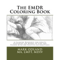 The EMDR Coloring Book: A Calming Resource for Adults - Featuring 200 Works of Fine Art Paired with 200 Positive Affirmations