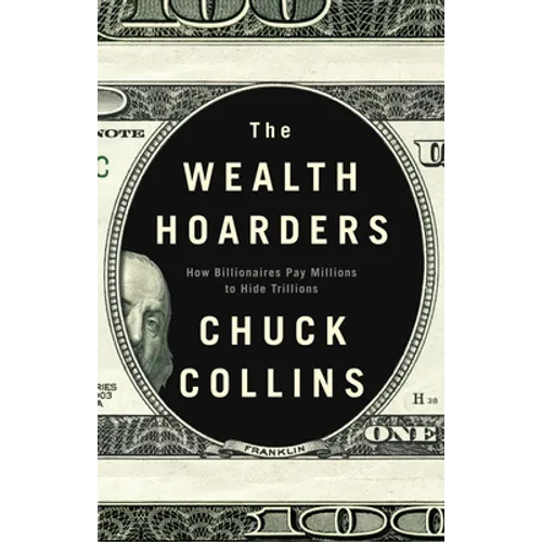 The Wealth Hoarders: How Billionaires Pay Millions to Hide Trillions