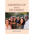 Growing up with My Family