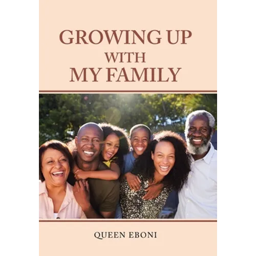 Growing up with My Family