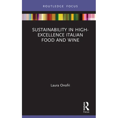 Sustainability in High-Excellence Italian Food and Wine