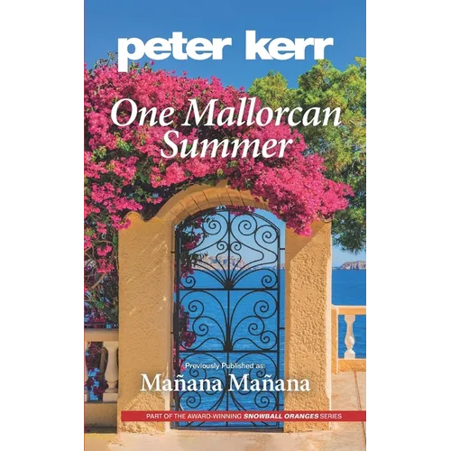 One Mallorcan Summer (previously published as Manana, Manana) (Peter Kerr)
