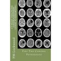 CT Head: DIAGNOSIS A Radiographers Guide To Reporting Part 2 Chronic Pathologies: Part 2 Chronic Pathologies