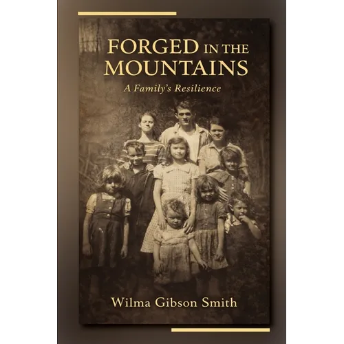 Forged in the Mountains: A Family's Resilience