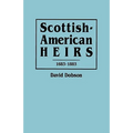 Scottish-American Heirs, 1683-1883