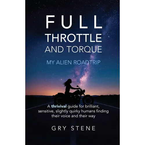 Full Throttle & Torque - My Alien Roadtrip - Paperback
