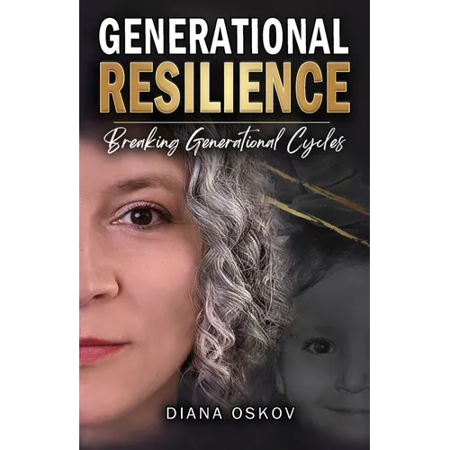 Generational Resilience: Breaking Generational Cycles