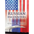 Russian Encounters: A Memoir