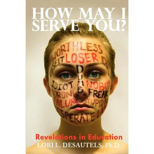 How May I Serve You? Revelations in Education