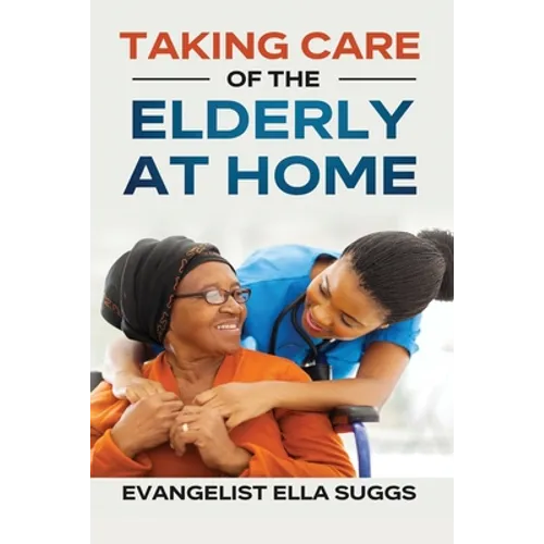 Taking Care of the Elderly at Home