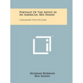 Portrait Of The Artist As An American, Ben Shahn: A Biography With Pictures
