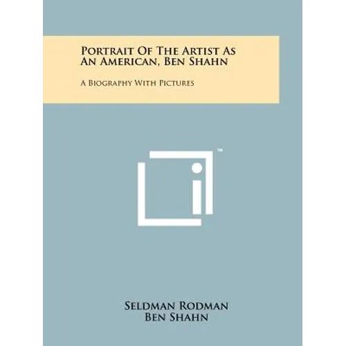 Portrait Of The Artist As An American, Ben Shahn: A Biography With Pictures