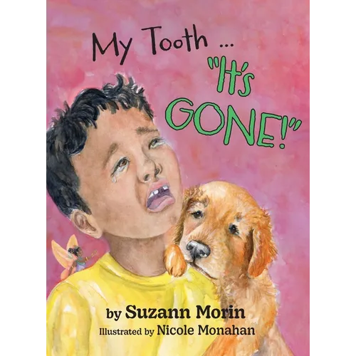 My Tooth ... "It's GONE!"