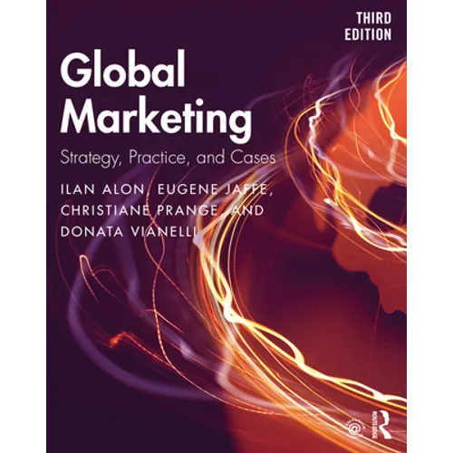 Global Marketing: Strategy, Practice, and Cases